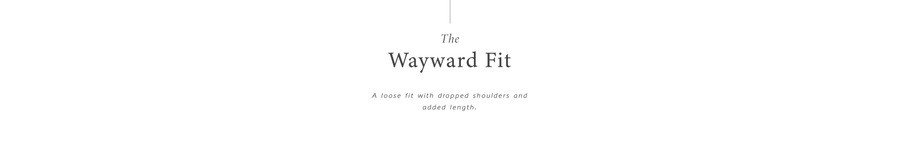Wayward Fit